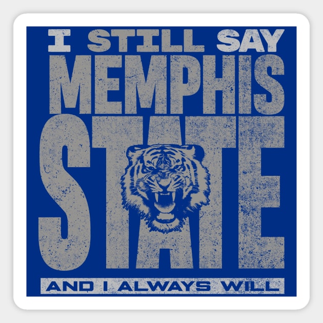I Say Memphis State Magnet by rt-shirts